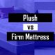 Firm vs Plush Mattress: Find Your Best Sleep [Guide] | Organic & Natural Mattress Buyer’s Guide: Non-Toxic Sleep Solutions