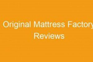 The Truth: Original Mattress Factory Reviews & Ratings Organic & Natural Mattress Buyer’s Guide: Non-Toxic Sleep Solutions The Truth: Original Mattress Factory Reviews & Ratings | Organic & Natural Mattress Buyer’s Guide: Non-Toxic Sleep Solutions
