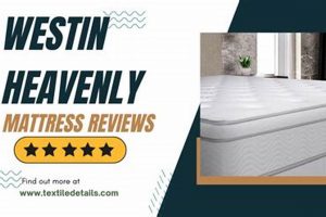 Are Westin Heavenly Bed Mattress Reviews Legit? + More | Organic & Natural Mattress Buyer’s Guide: Non-Toxic Sleep Solutions