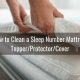 Easy How to Clean Sleep Number Mattress: A Guide | Organic & Natural Mattress Buyer’s Guide: Non-Toxic Sleep Solutions